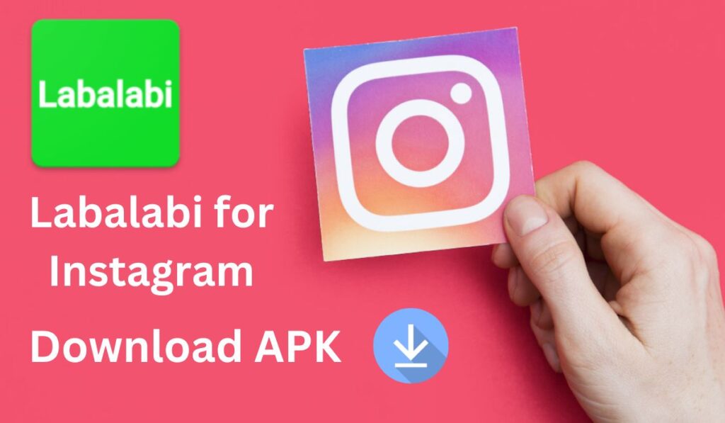 Labalabi for Instagram Latest Version: Download APK
